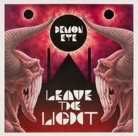Leave The Light (Demon Eye)