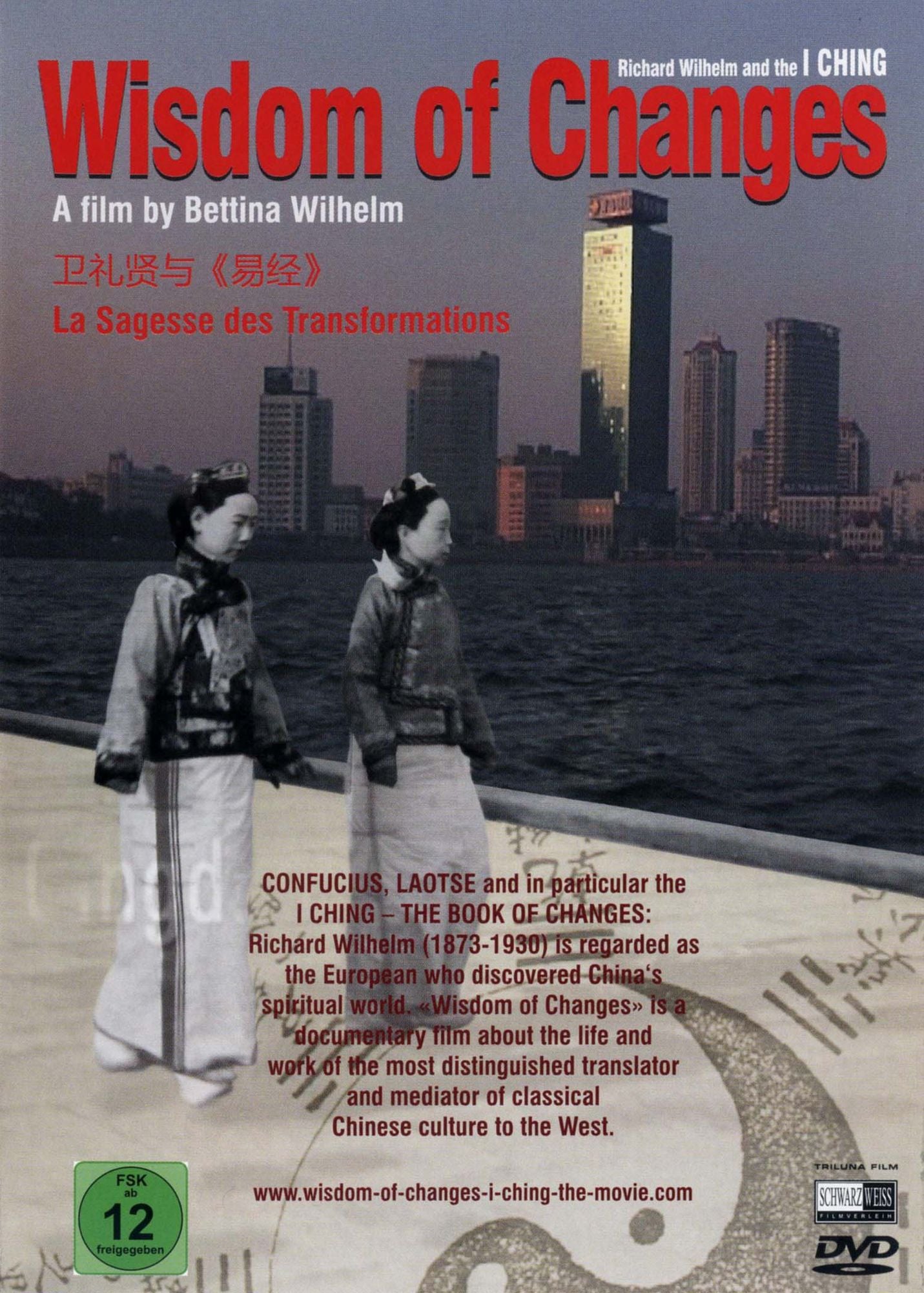 Wisdom of Changes: Richard Wilhelm and the I Ching
