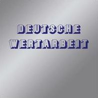Deutsche Wertarbeit