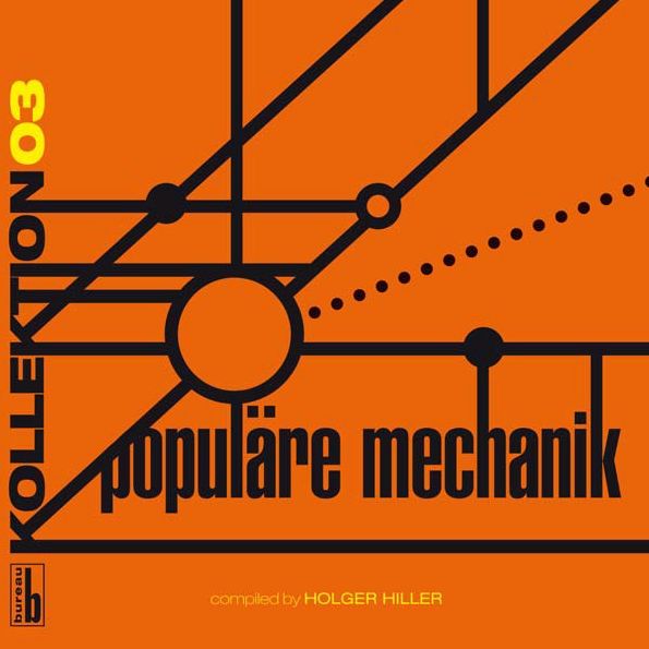 Kollektion 03: Populäre Mechanik Compiled By Holger Hiller [Lp]