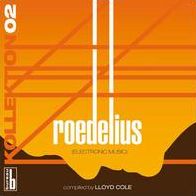 Kollektion 02: Roedelius: Electronic Music [Lp]