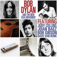 Bob Dylan And The New Folk Movement