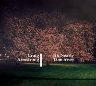 It's Nearly Tomorrow (Craig Armstrong)