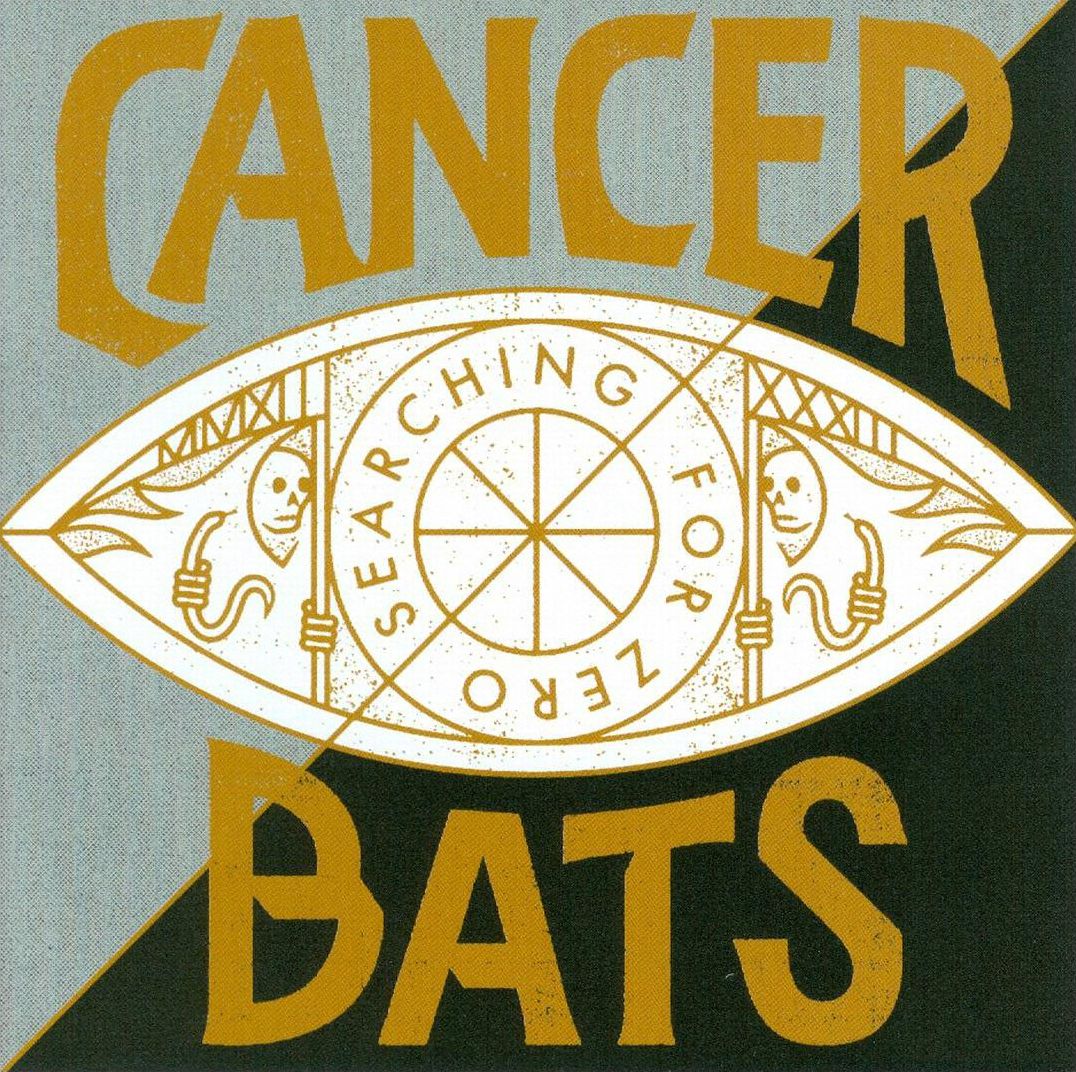 Searching For Zero (Cancer Bats)