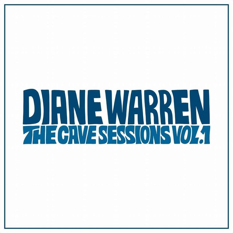 Diane Warren: The Cave Sessions Vol. 1