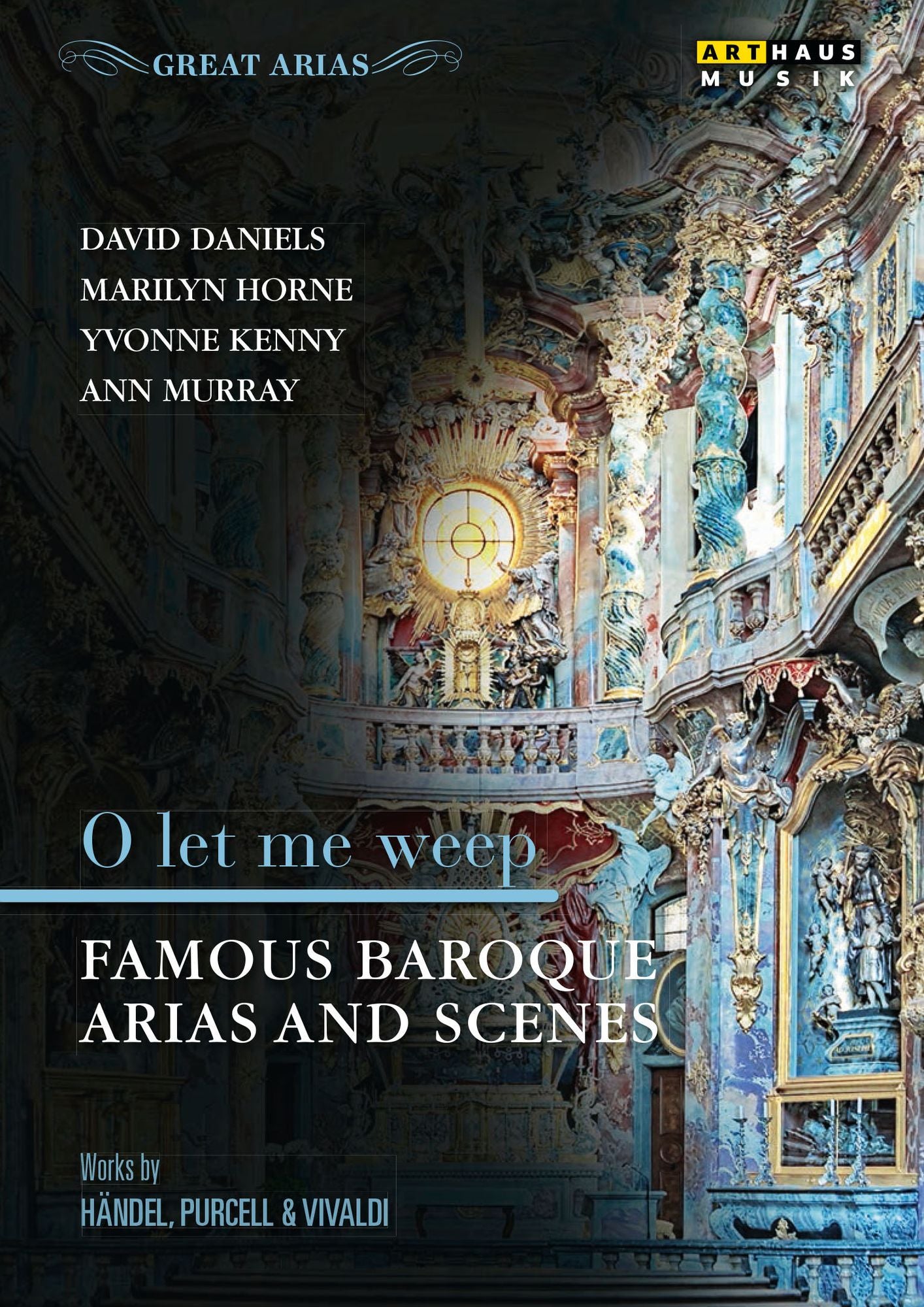 O Let Me Weep: Famous Baroque Arias And Scenes