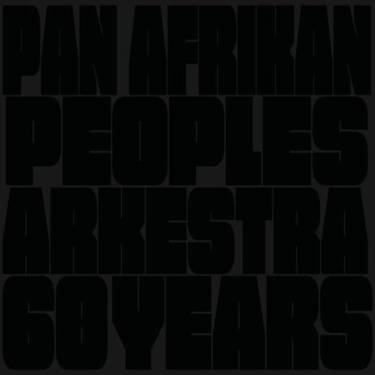 60 Years (Pan Afrikan Peoples Arkestra)
