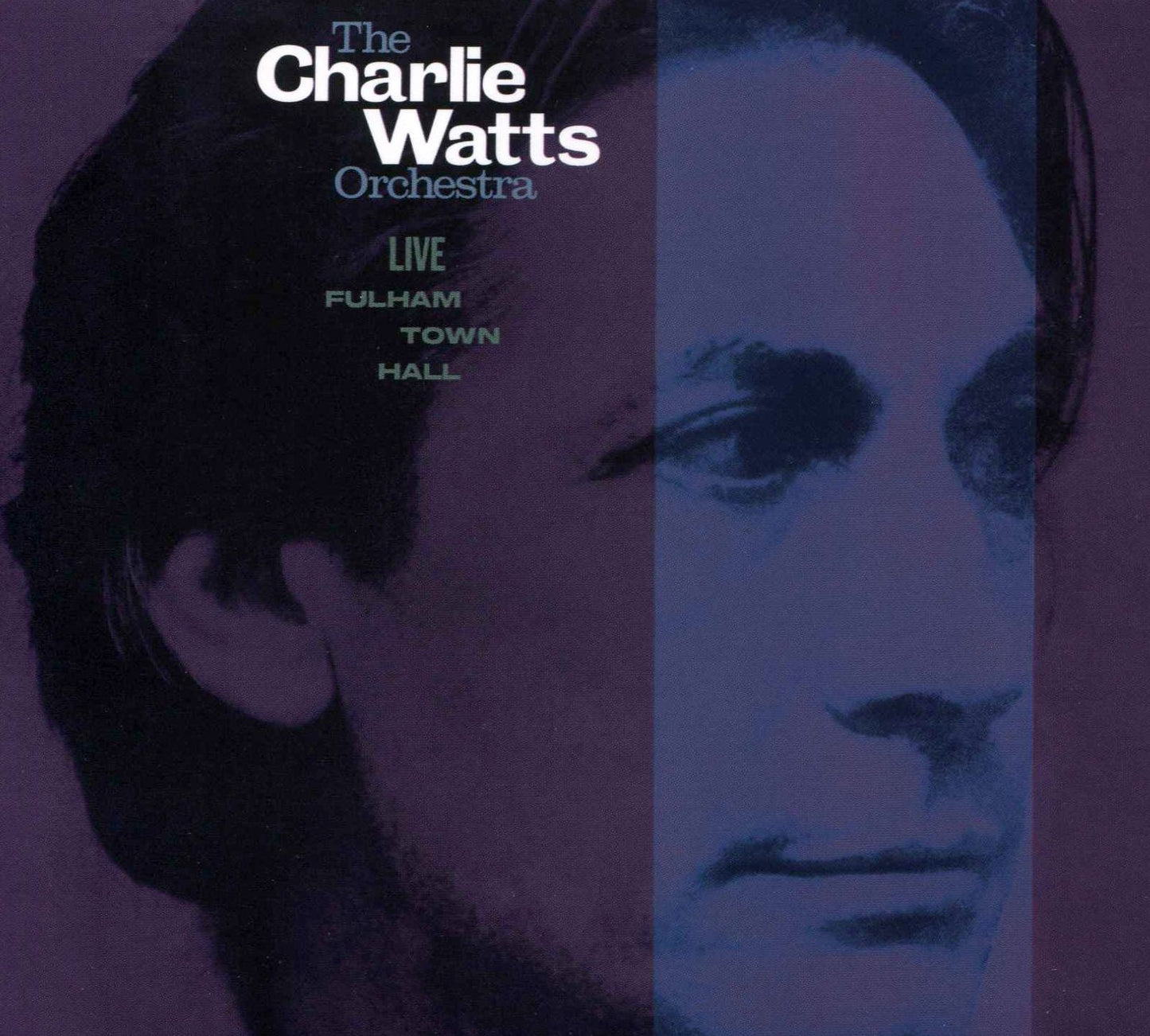 Live At Fulham Town Hall (Charlie Watts)