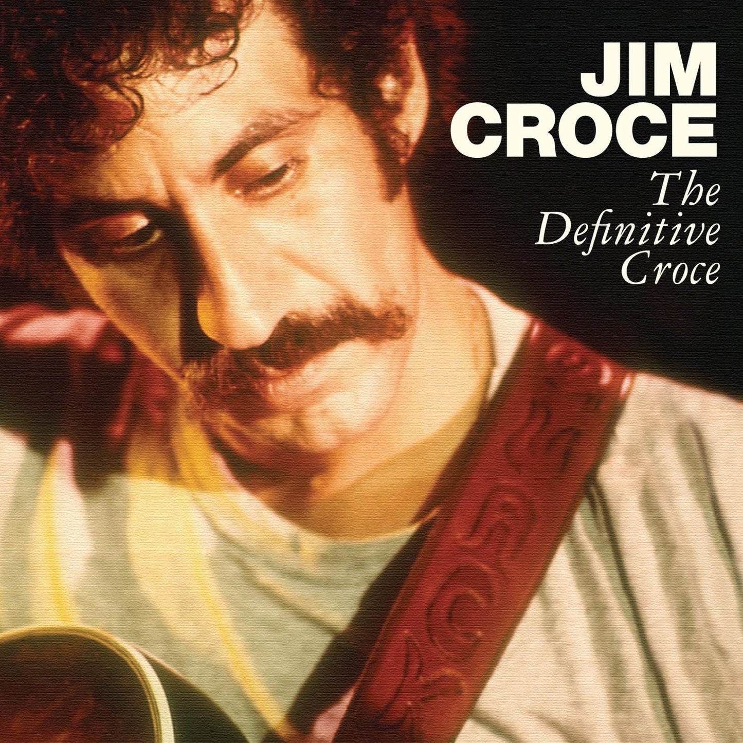 Definitive Croce (Jim Croce)