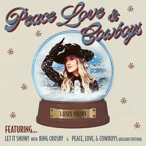 Peace, Love & Cowboys (Holiday Edition) (Lainey Wilson)