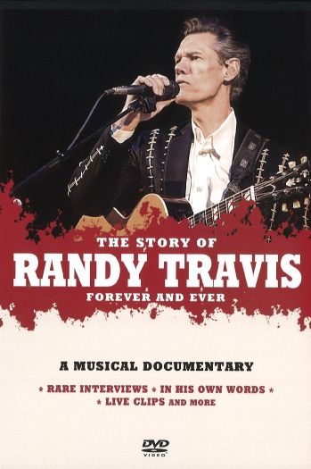 Randy Travis: Forever And Ever