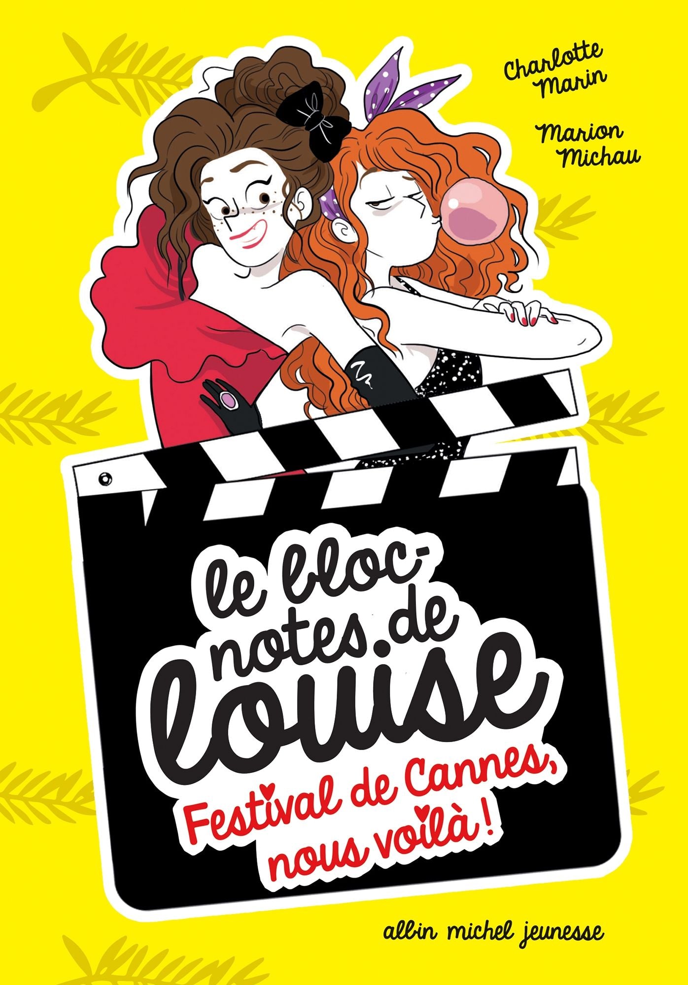 Festival de Cannes, nous voilà !: Le bloc-notes de Louise - tome 4