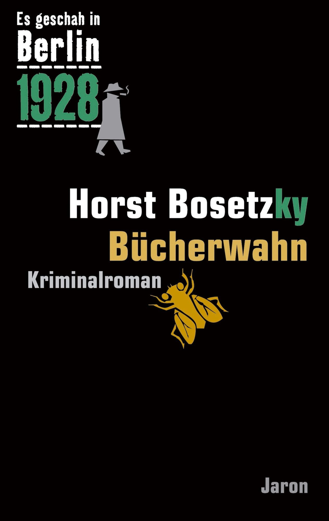 Bücherwahn: Kappes 10. Fall. Kriminalroman (Es geschah in Berlin 1928)