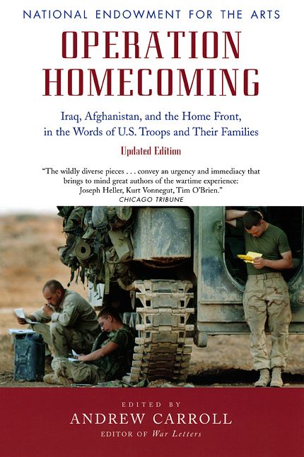 Operation Homecoming: Iraq, Afghanistan, and the Home Front, in the Words of U.S. Troops and Their Families, Updated Edition