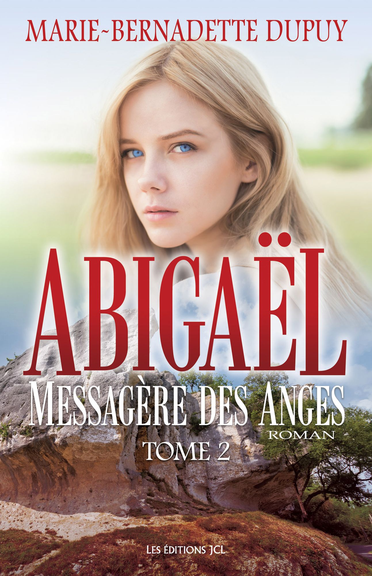 Abigaël, messagère des anges, T.2