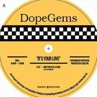 It's Your Love/i Work The Whole City (Dopegems)