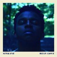 Mean Love (Sinkane)