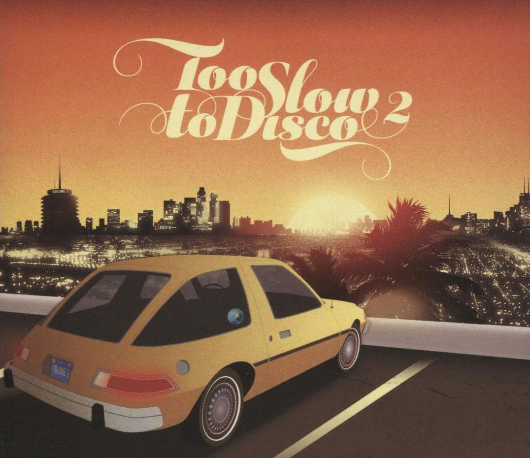Too Slow To Disco, Vol. 2