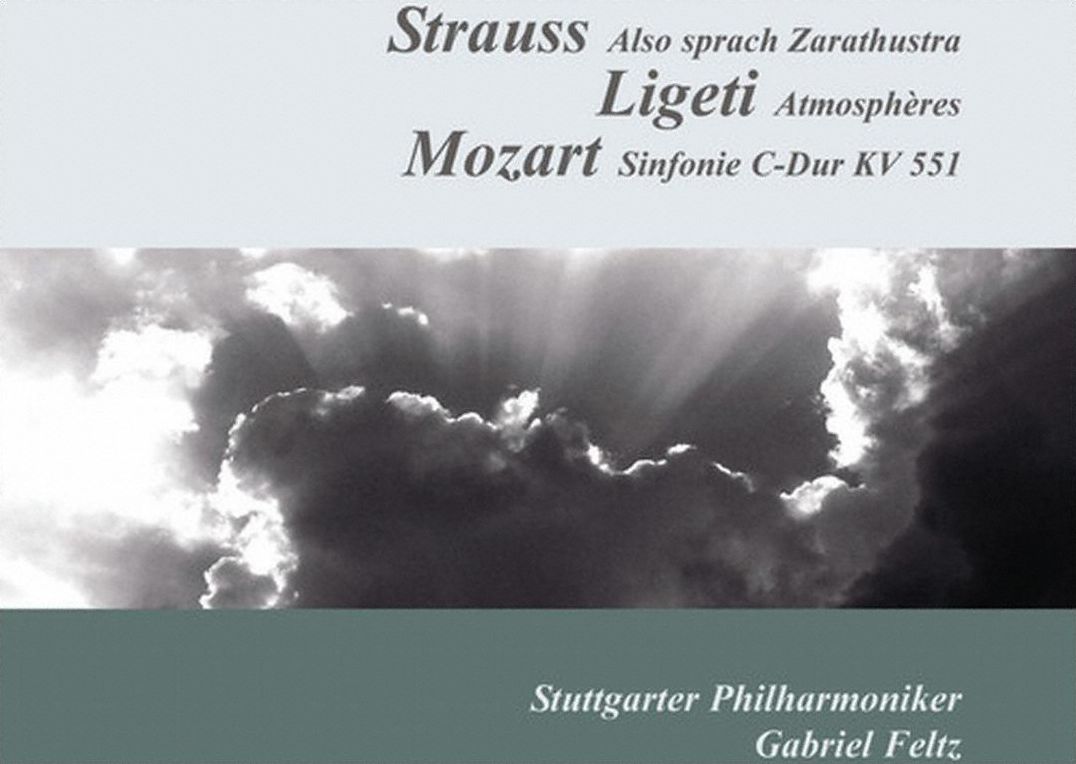 Strauss: Also sprach Zarathustra; Ligeti: Atmosph?res; Mozart: Symphony No. 41