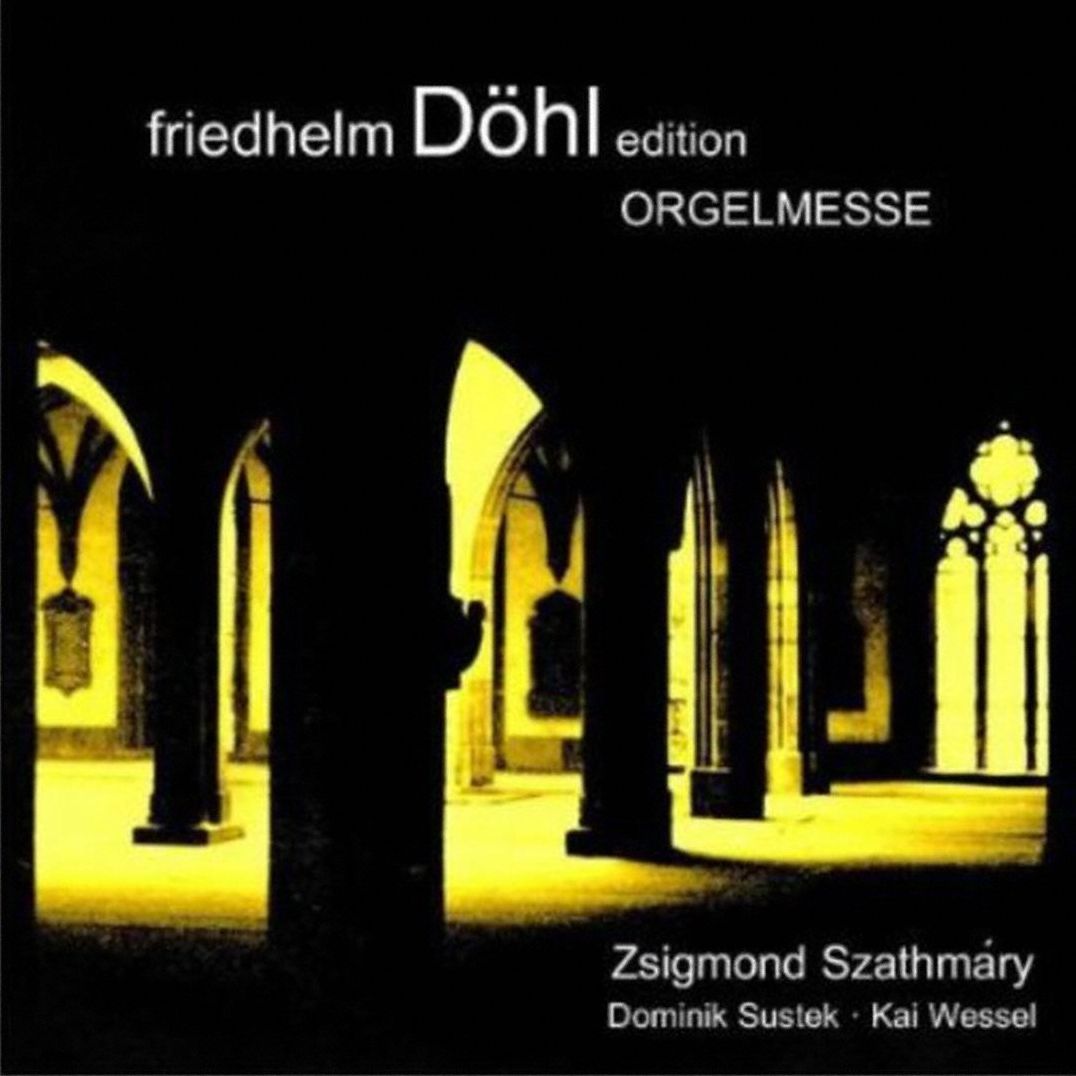 Friedheim D?hl Edition, Vol. 14: Orgelmesse