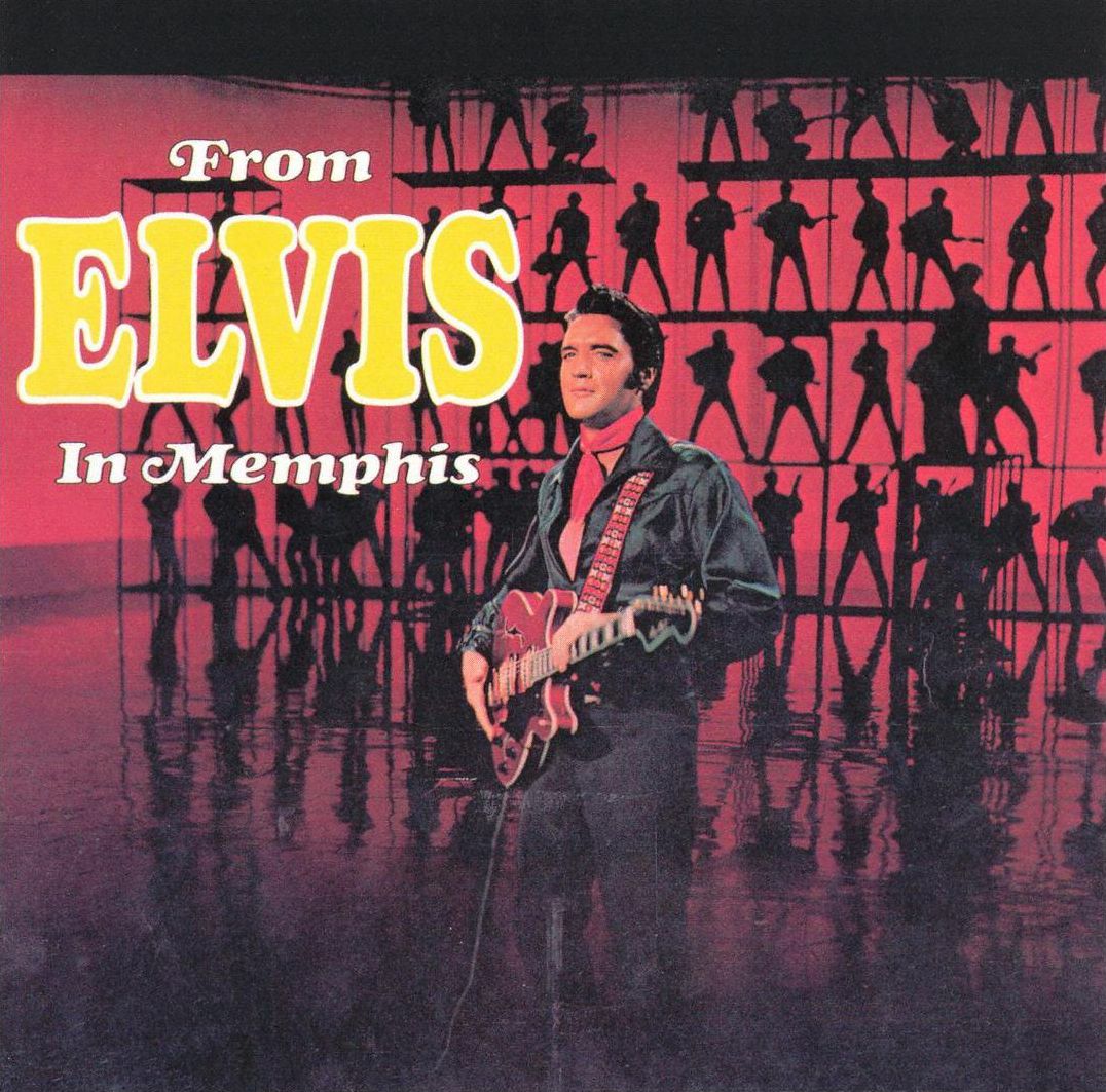 From Elvis In Memphis (Elvis Presley)