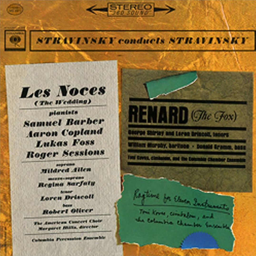 Stravinsky Conducts Stravinsky: Les Noces; Renard; Ragtime For Eleven Instruments