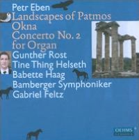 Petr Eben: Landscapes of Patmos; Okna; Concerto No. 2 for Organ