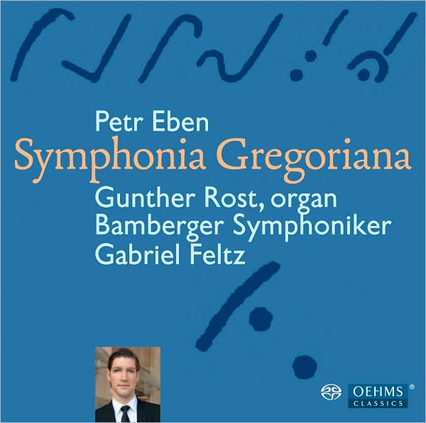 Petr Eben: Symphonia Gregoriana