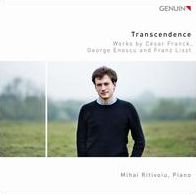 Transcendence: Works by César Franck, George Enescu and Franz Liszt