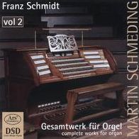 Franz Schmidt: Gesamtwerk f?r Orgel, Vol. 2