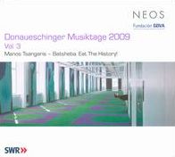 Donaueschinger Musiktage 2009, Vol. 3: Manos Tsangaris: Batsheba. Eat the History!