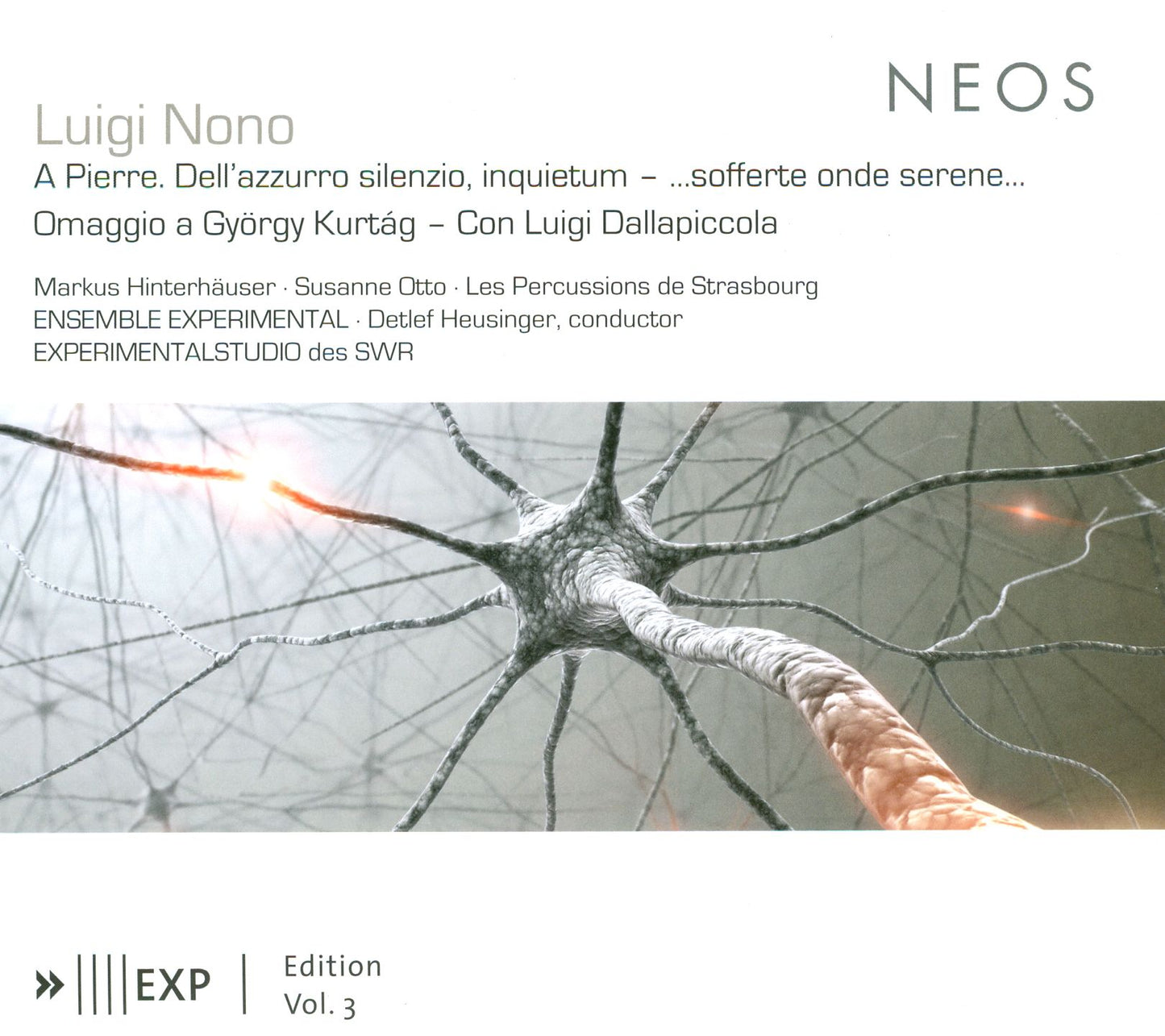 Luigi Nono: A Pierre. Dell¿azzurro silenzio, inquietum; ..sofferte onde serene...; Omaggio a György Kurtág