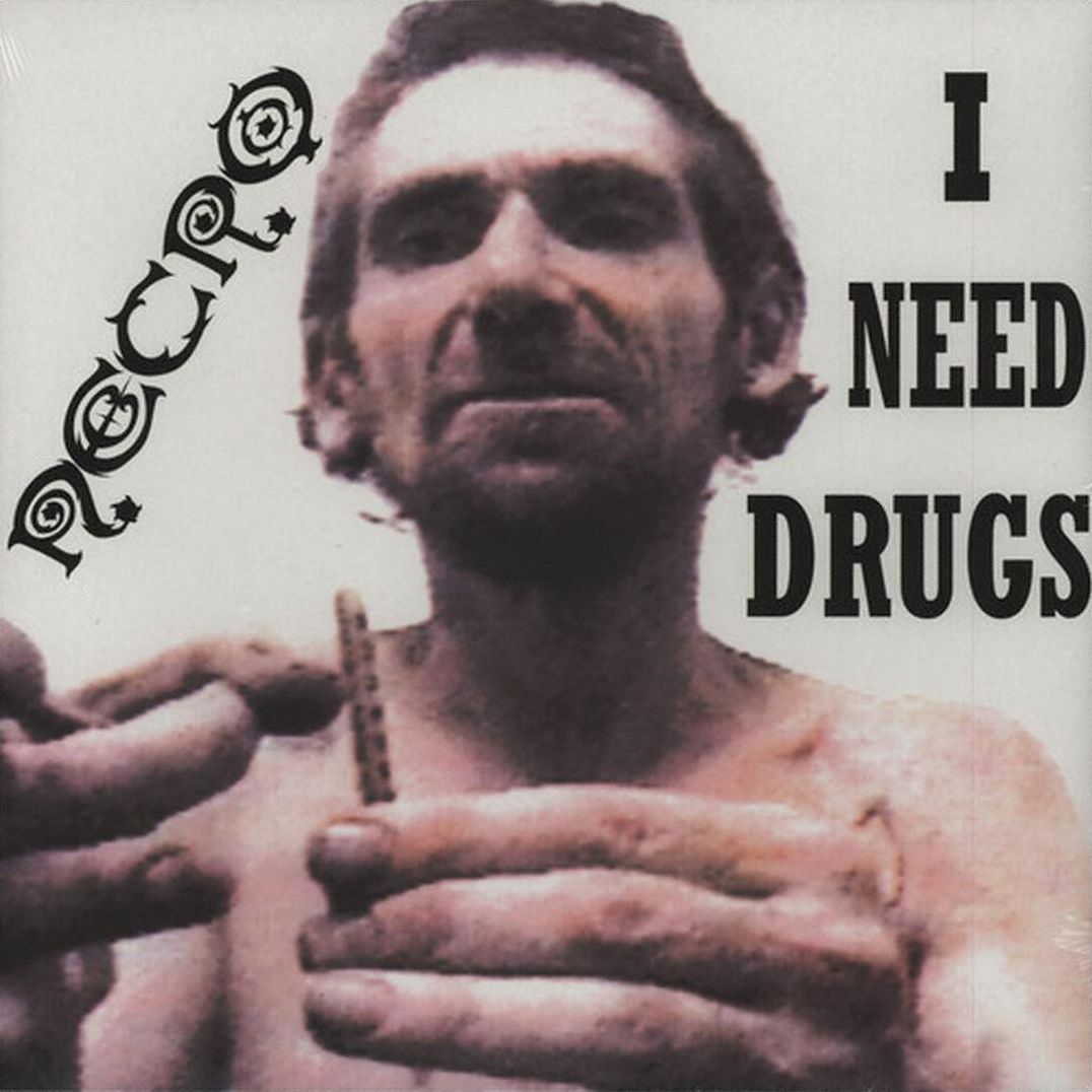 I Need Drugs
