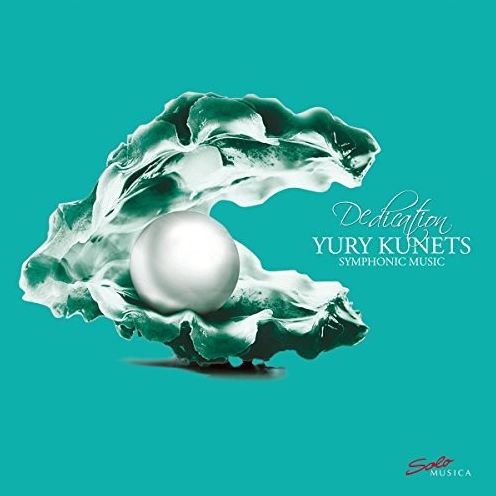 Dedication: Yury Kunets Symphonic Music