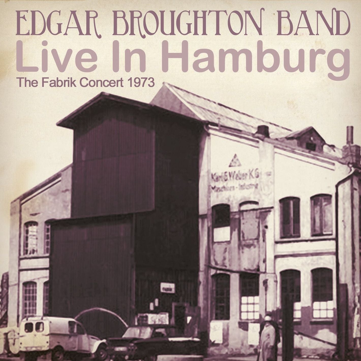 Live in Hamburg: The Fabrik Concert 1973