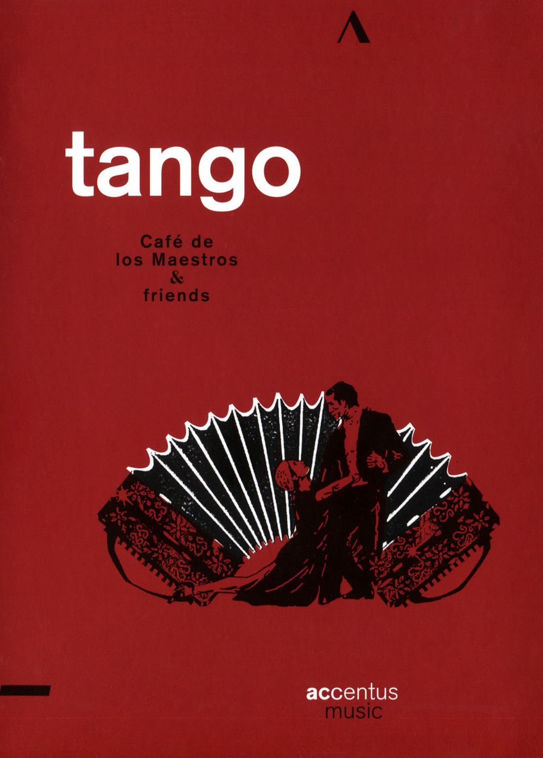 Tango: Cafe De Los Maestros And Friends