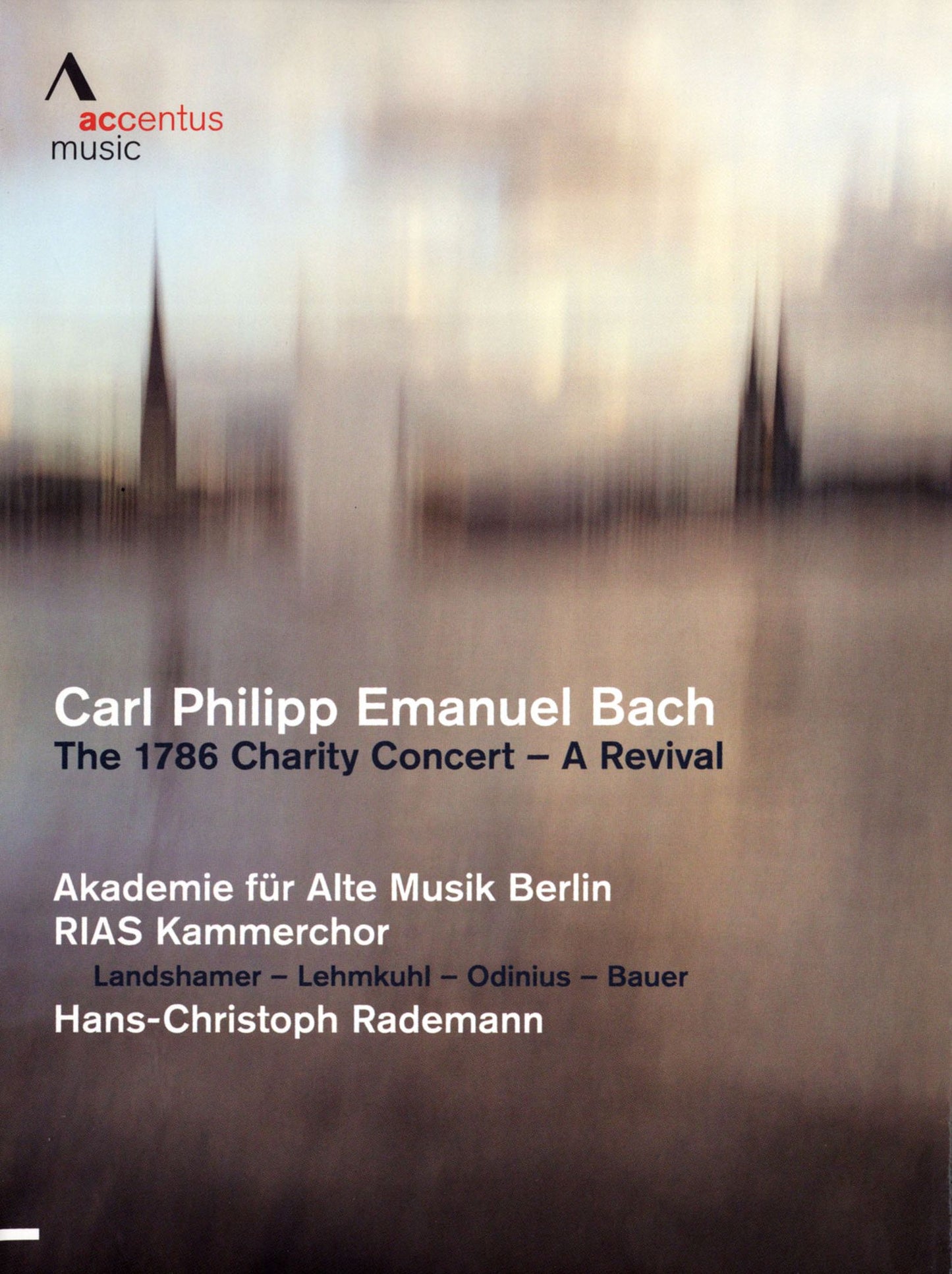 Akademie Für Alte Musik Berlin/rias Kammerchor: Carl Philipp Emanuel Bach - The 1786 Charity Concert