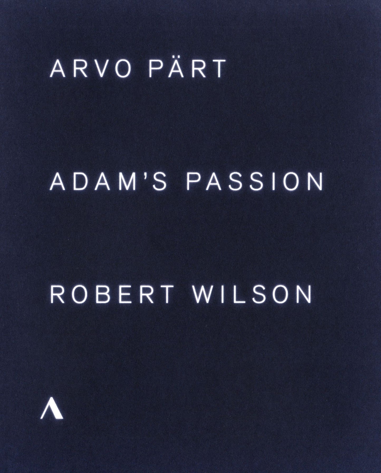 Arvo Pärt: Adam's Passion
