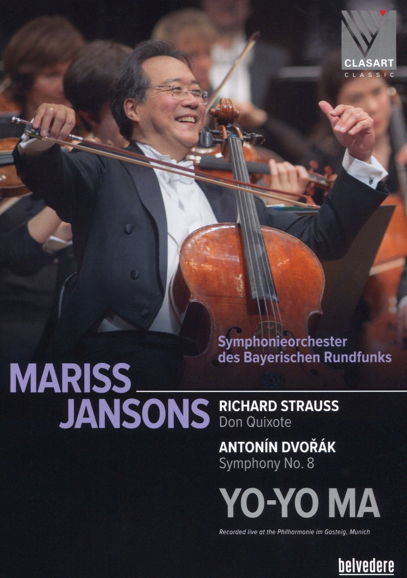 Mariss Jansons/yo-yo Ma: Richard Strauss - Don Quixote/antonin Dvorák - Symphony No. 8