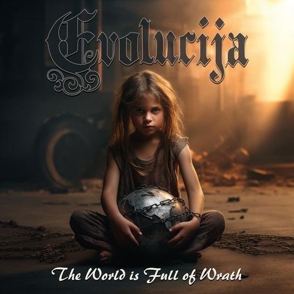 World Is Full Of Wrath (Evolucija)