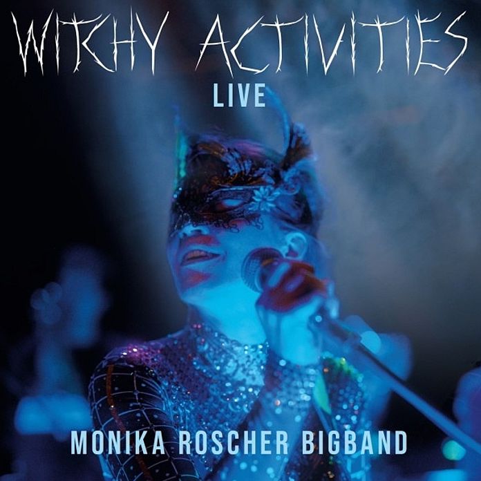 Witchy Activities: Live (Monika Bigband Roscher)