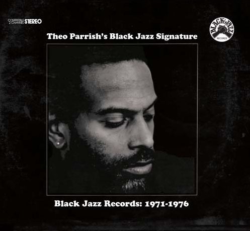 Theo Parrish's Black Jazz Signature