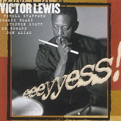 Eeeyyess (Victor Lewis)