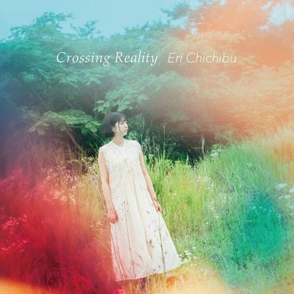 Crossing Reality (Eri Chichibu)