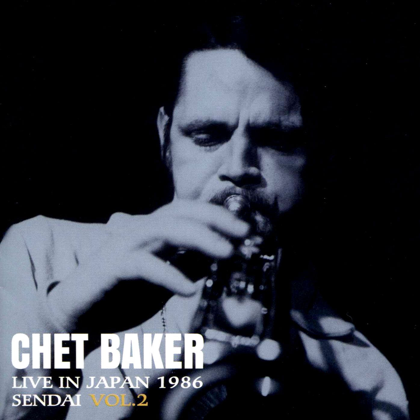 Live In Japan 1986 Sendai Vol 2 (Chet Baker)