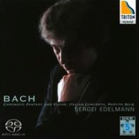 Bach: Chromatic Fantasy and Fugue; Italian Concerto; Partita No. 6