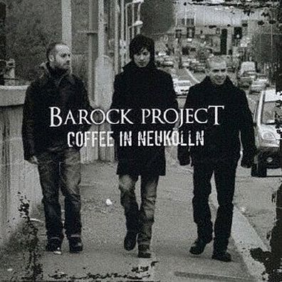 Coffee In Neukolln (Barock Project)