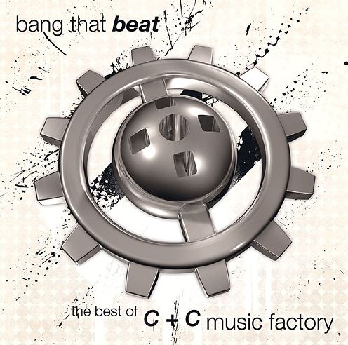 Bang That Beat: Best Of C&C Music Factory