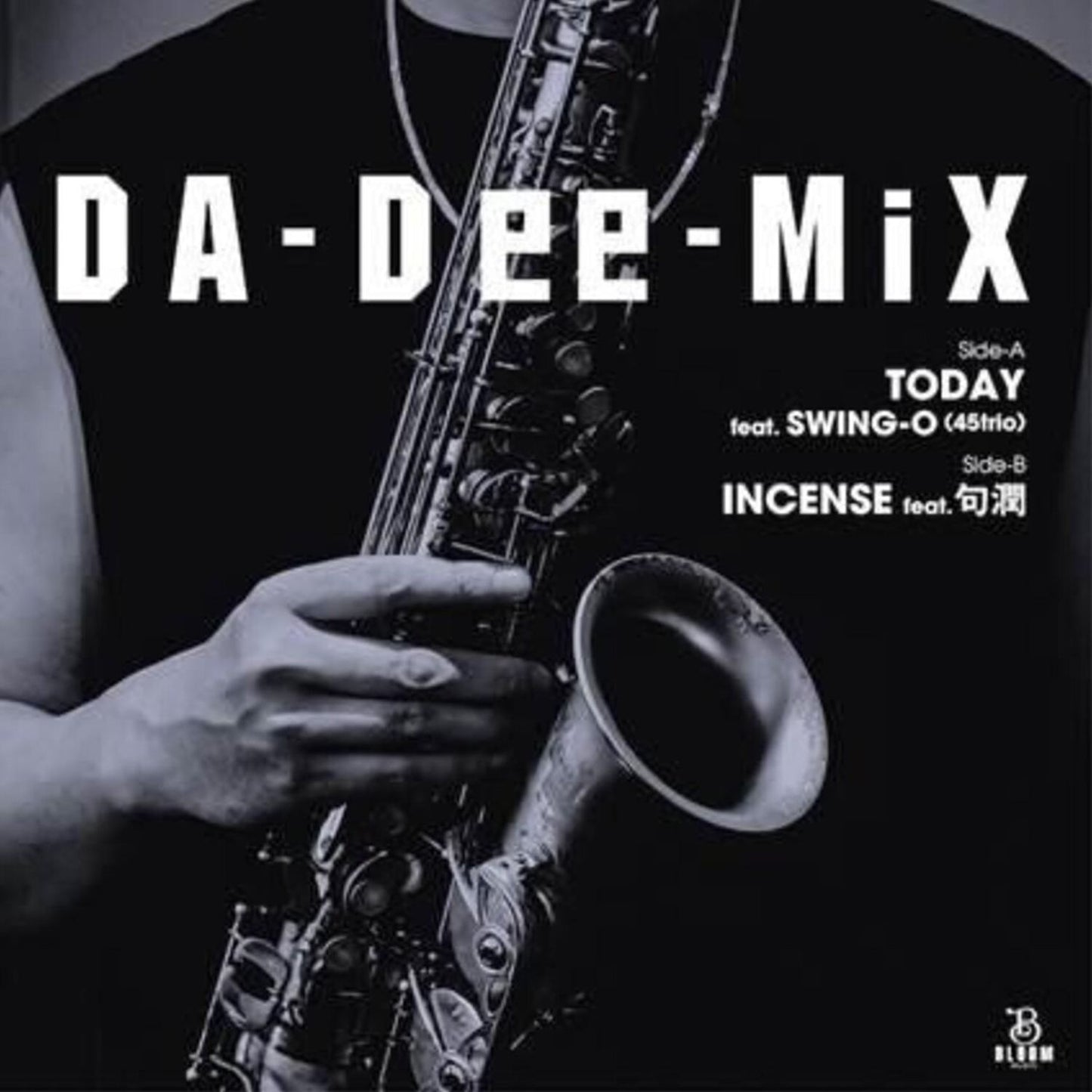 Today Feat. Swing-O (45Trio) C/W Incense (Da-Dee-Mix)