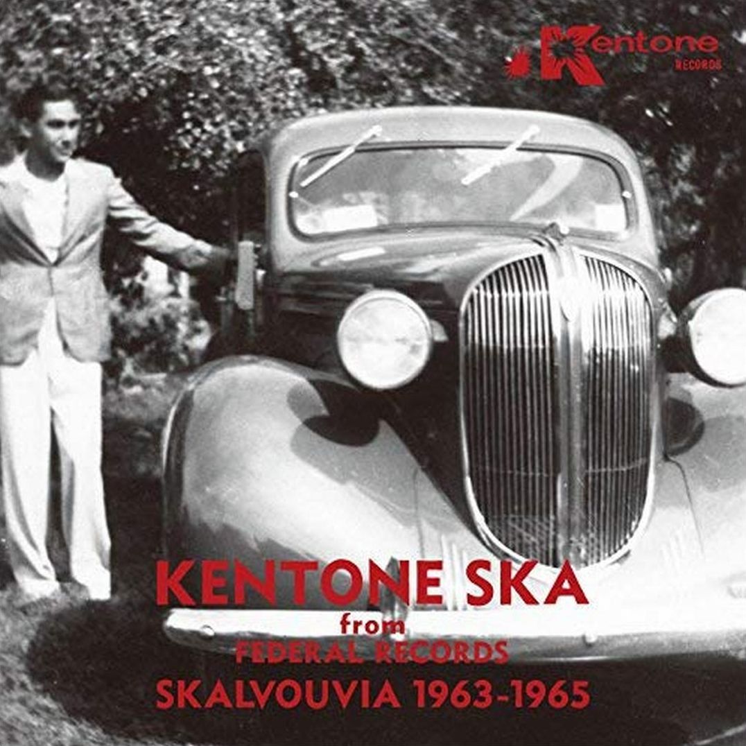 Kentone Ska From Federal Records: Skalvouvia 1963-1965
